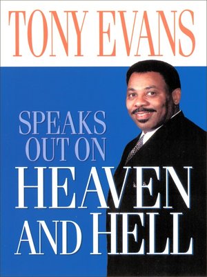 cover image of Tony Evans Speaks Out on Heaven And Hell